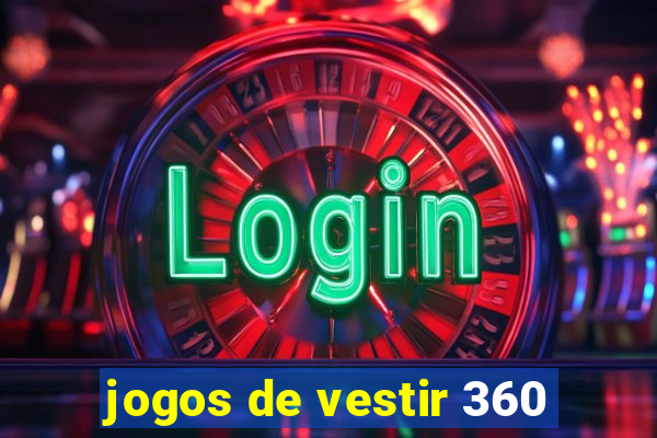 jogos de vestir 360